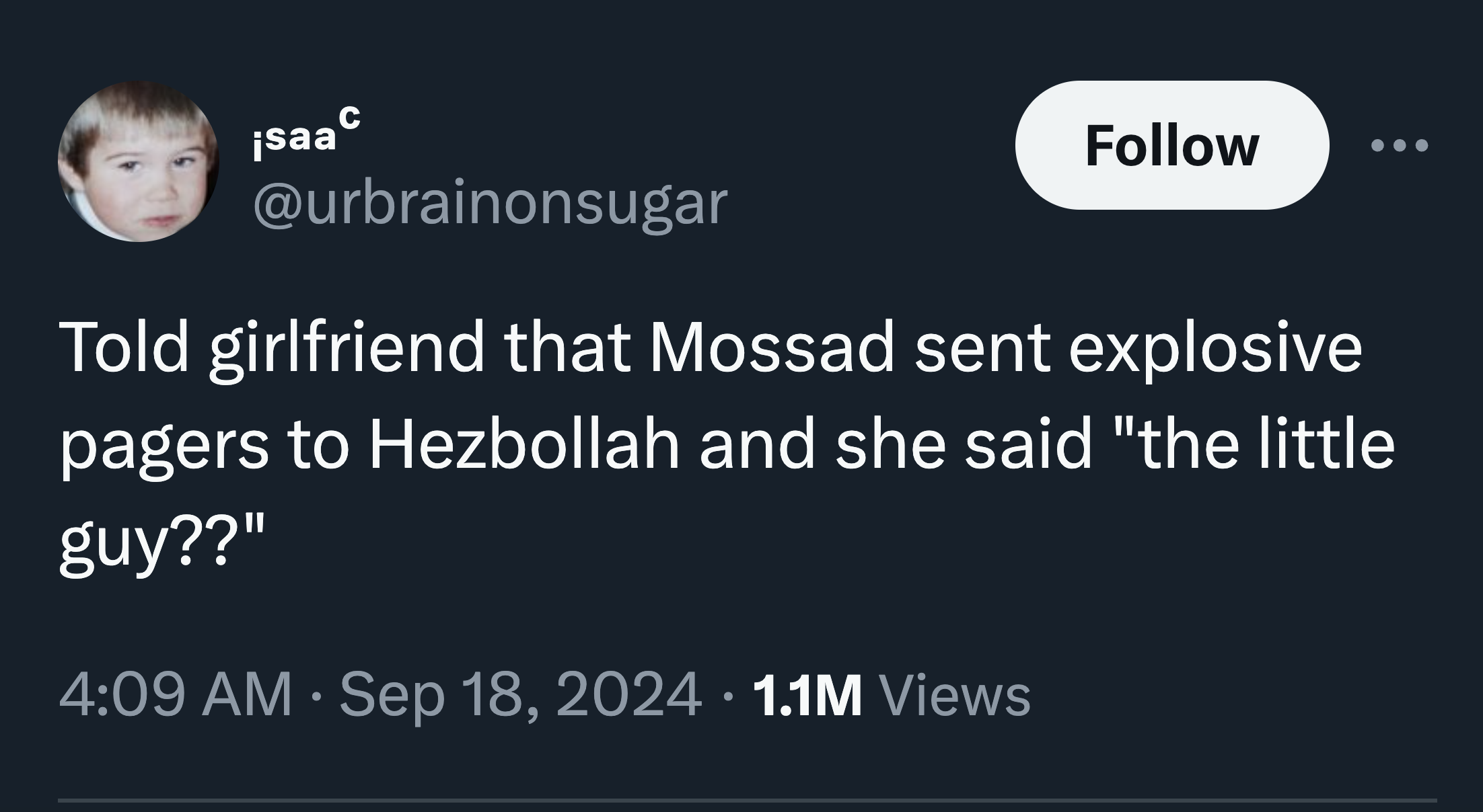 screenshot - isaac Told girlfriend that Mossad sent explosive pagers to Hezbollah and she said "the little guy??" 1.1M Views .